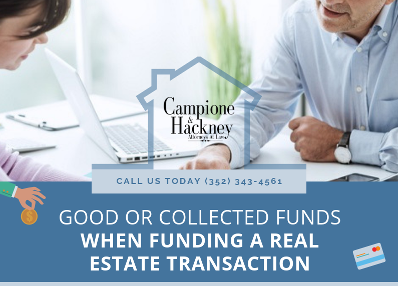 “Good or Collected Funds” When Funding A Real Estate Transaction